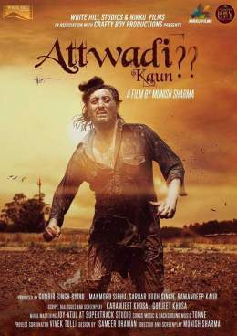 Attwadi Kaun 2018 Full Punjabi Movie Download 150MB HDRip Filmy4Wap