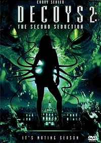 Decoys 2 Alien Seduction 2007 Hindi Dubbed English 480p 720p 1080p Filmy4Wap