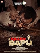 I Killed Bapu Filmyzilla 2023 Movie Download 480p 720p 1080p Filmy4Wap