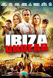 Ibiza Undead 2016 Dual Audio Hindi 480p 300MB Filmy4Wap