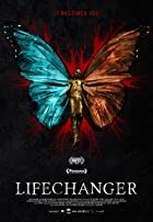 Lifechanger 2018 Hindi Dubbed 480p 720p Filmy4Wap