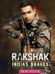 Rakshak Indias Braves 2023 Movie Download 480p 720p 1080p Filmy4Wap Filmyzilla